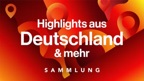 thumbnail - Highlights aus Deutschland & mehr