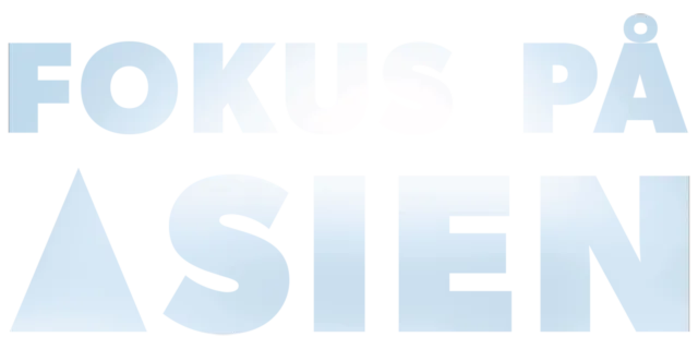 Fokus på Asien