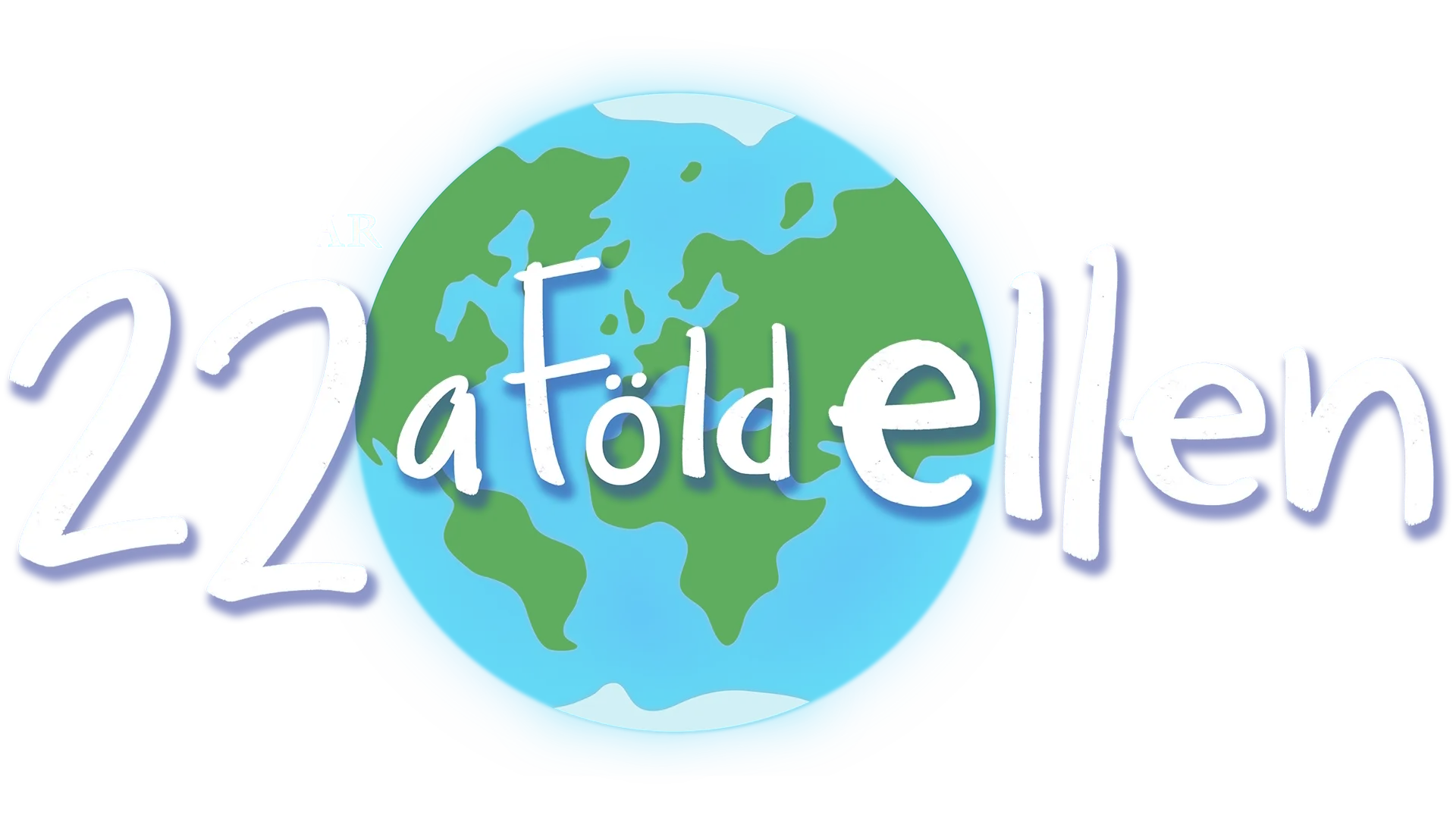 22 a Föld ellen
