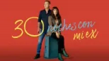 thumbnail - 30 noches con mi ex