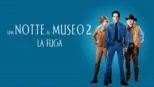 thumbnail - Una notte al museo 2 - La fuga