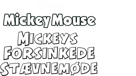 Mickeys forsinkede stævnemøde