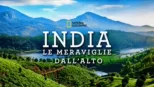 thumbnail - India: le meraviglie dall’alto