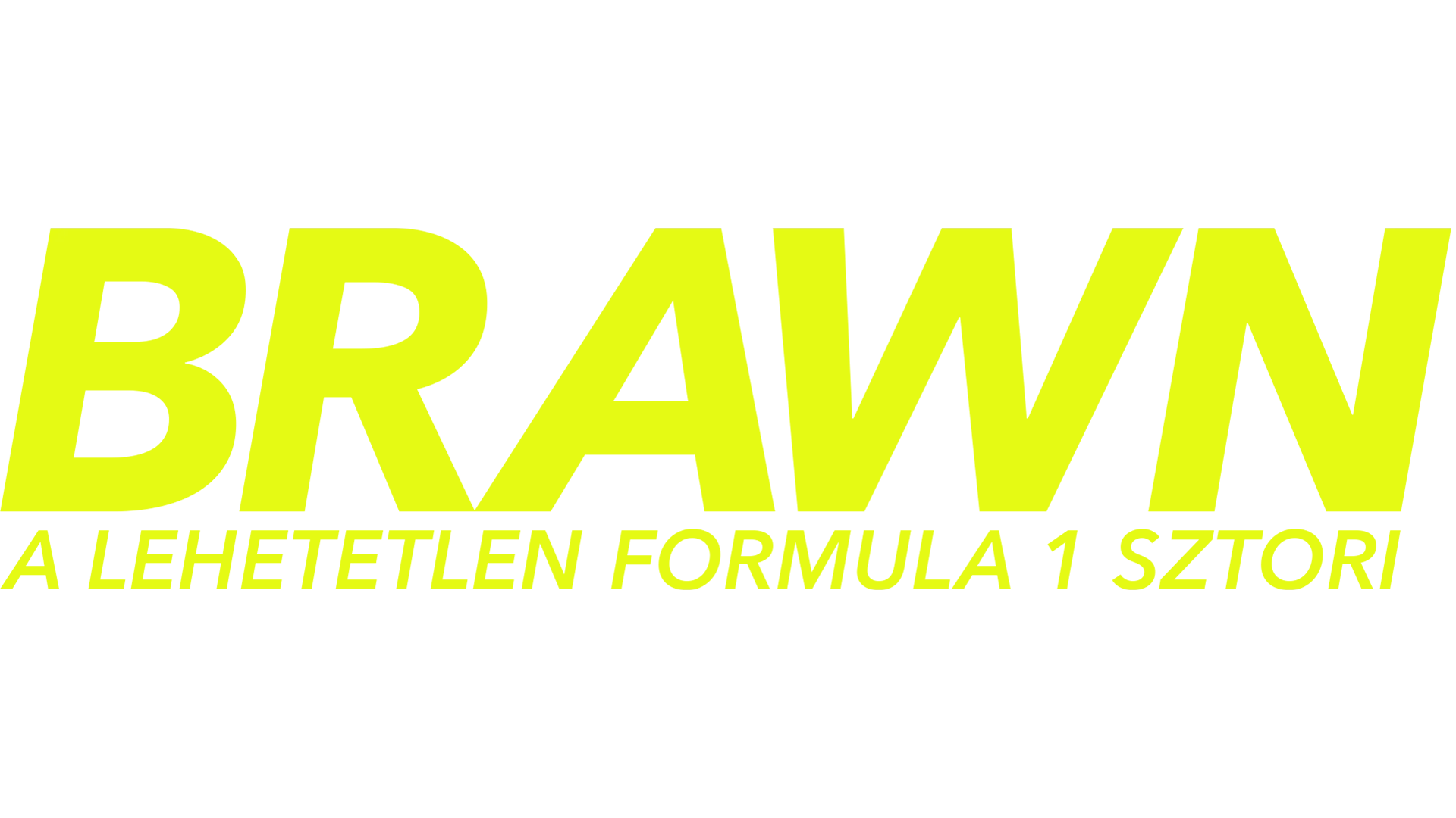 Brawn: A lehetetlen Formula 1 sztori