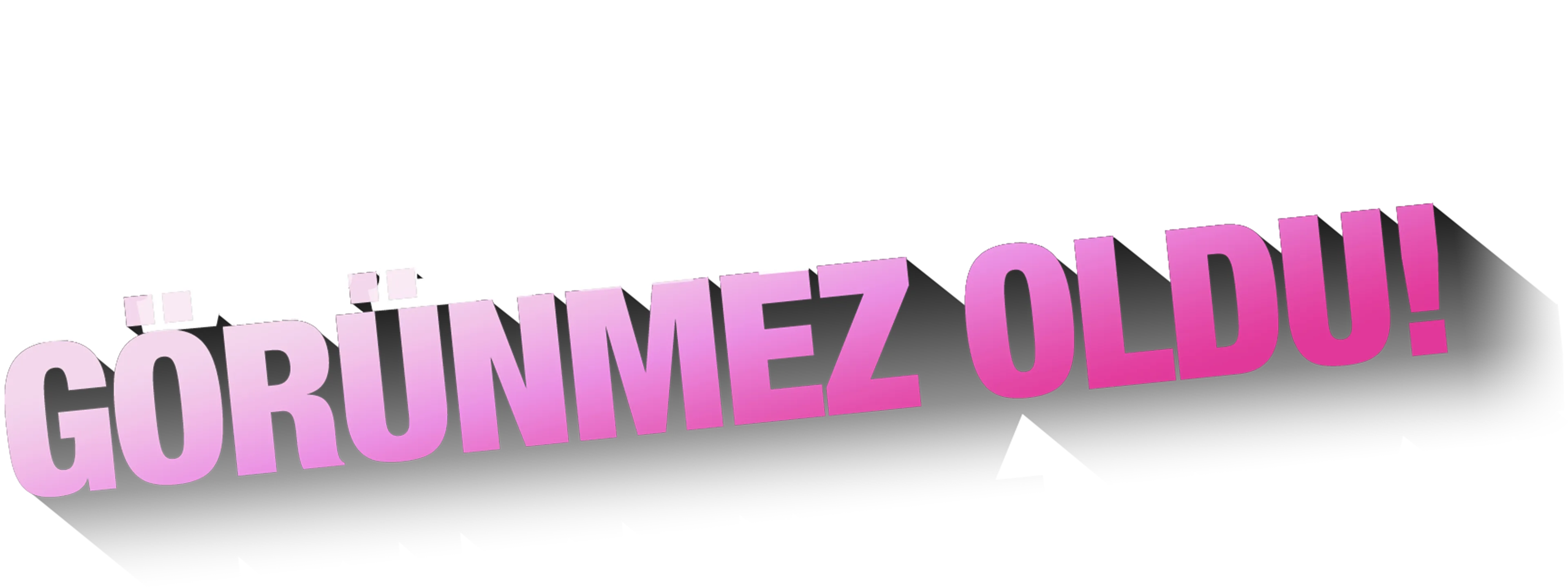Ablam Görünmez Oldu!