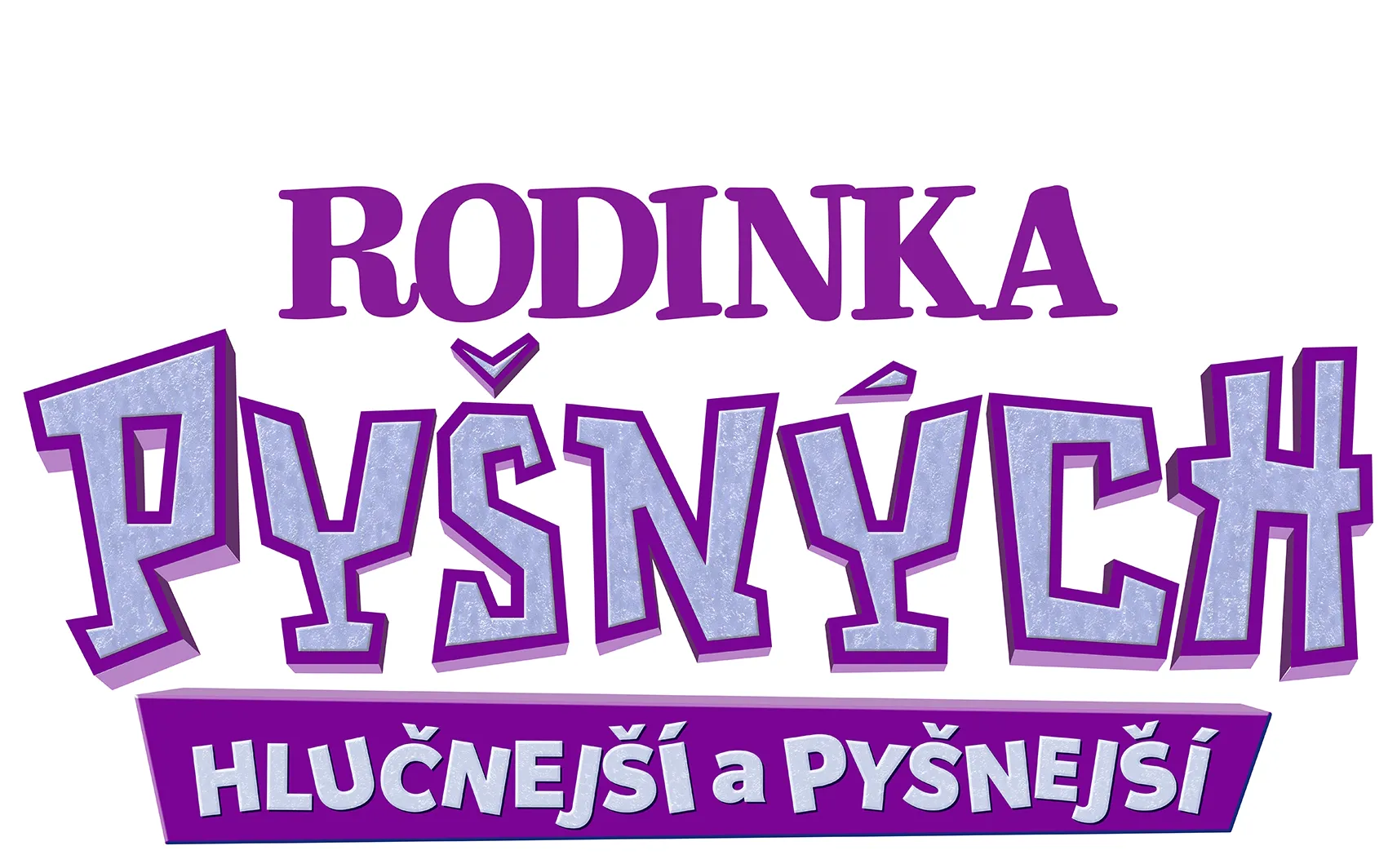 Rodinka Pyšných: Hlučnejší a pyšnejší