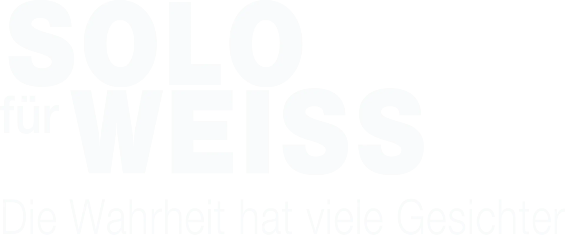 Solo für Weiss - Die Wahrheit hat viele Gesichter