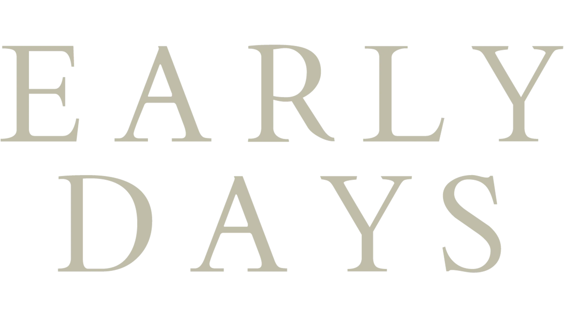 Early Days