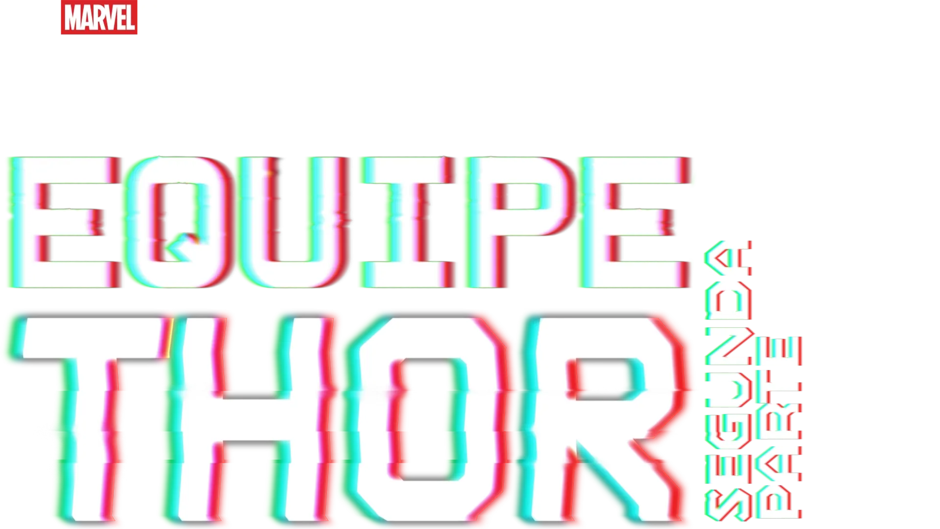 Equipe Thor - Segunda Parte