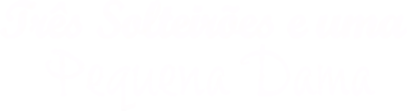 Três Solteirões e uma Pequena Dama