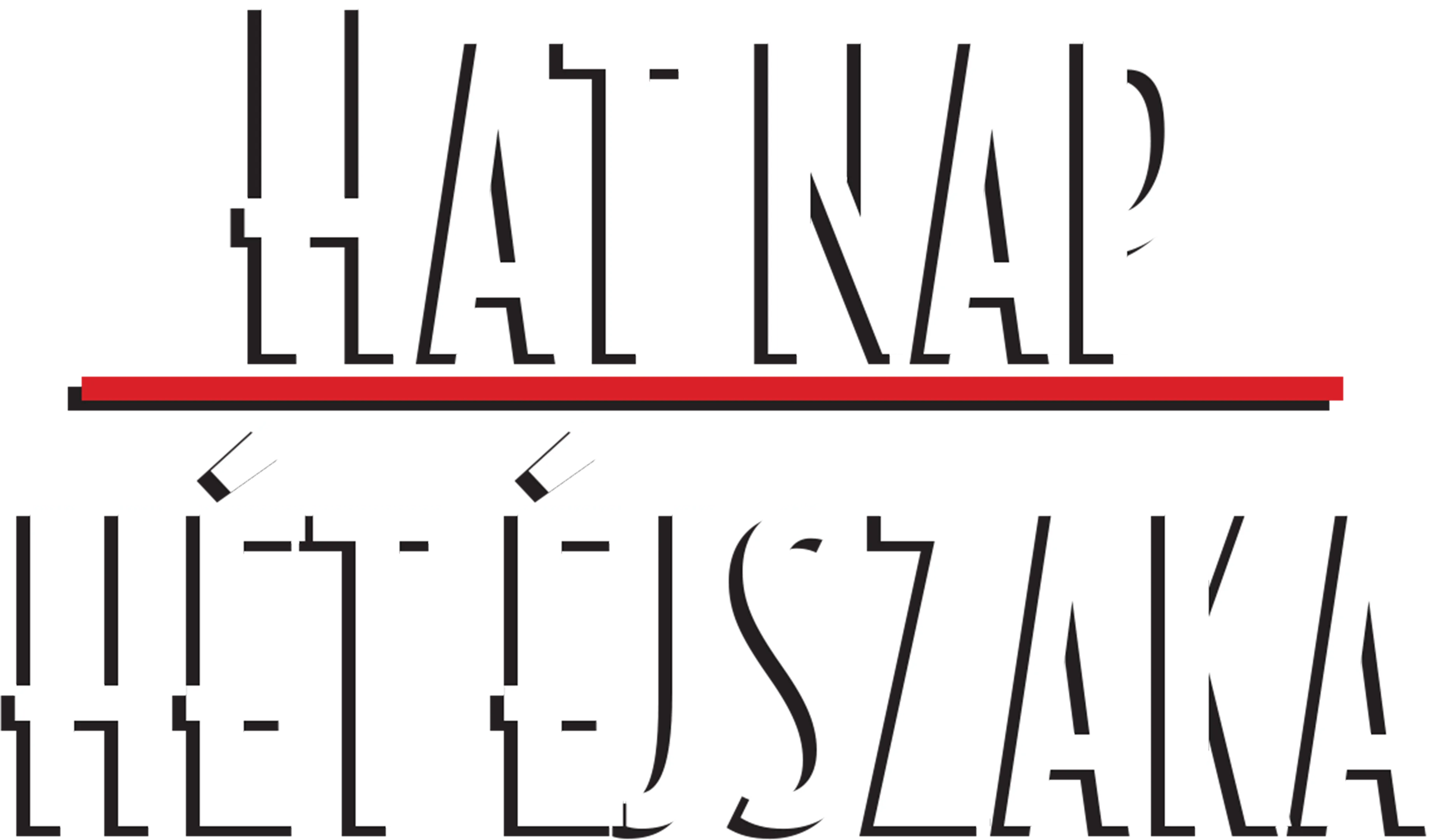 Hat nap, hét éjszaka