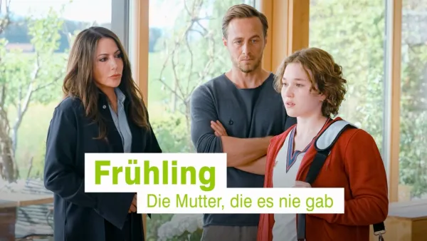 thumbnail - Frühling - Die Mutter, die es nie gab