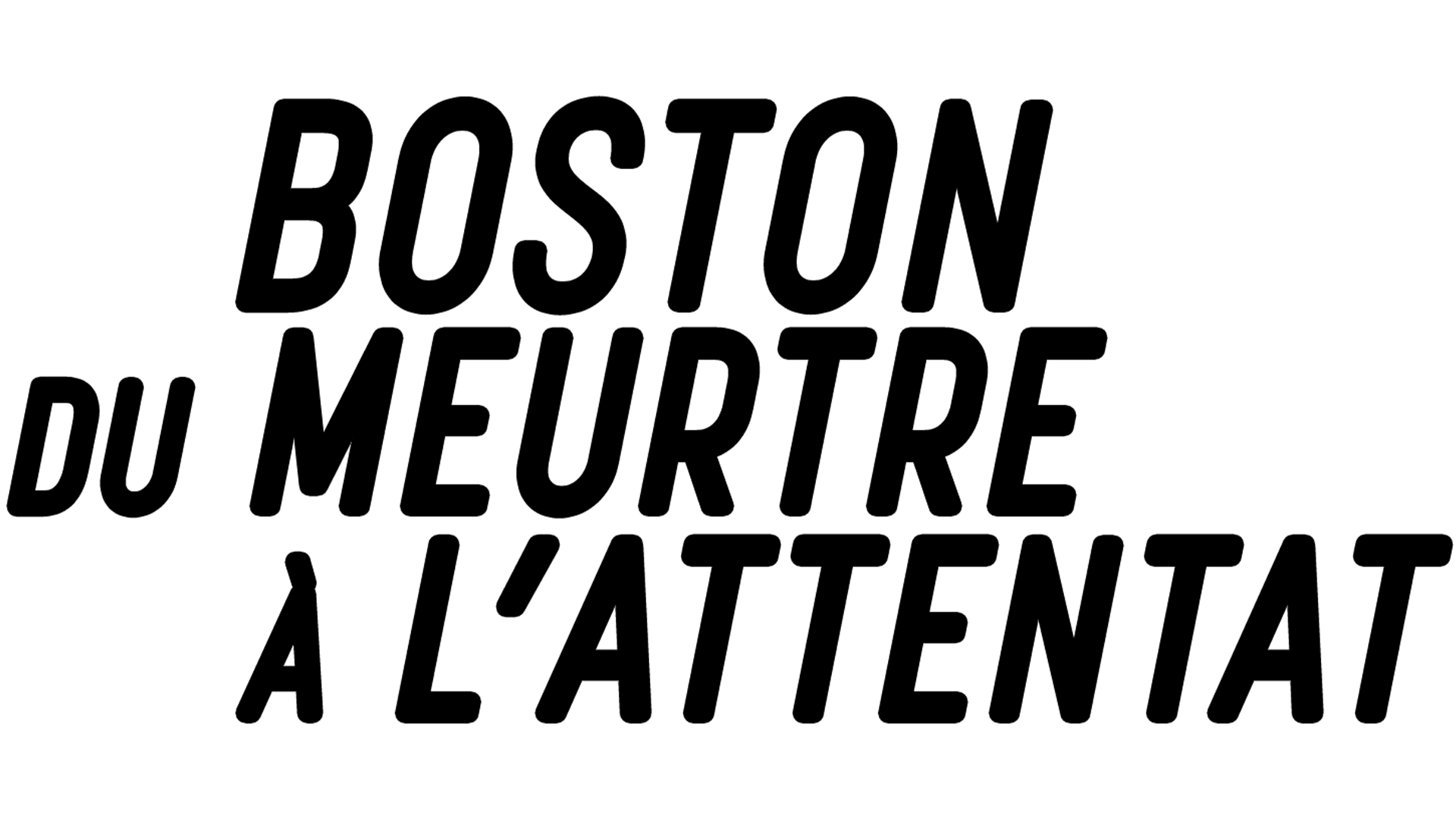 Boston : du meurtre à l’attentat