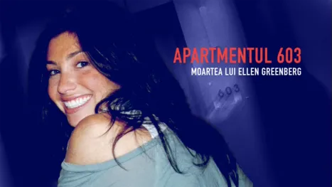 thumbnail - Apartmentul 603: Moartea lui Ellen Greenberg