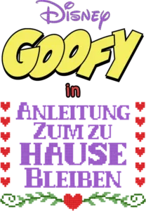 Disney präsentiert: Goofy in Anleitung zum zu Hause bleiben