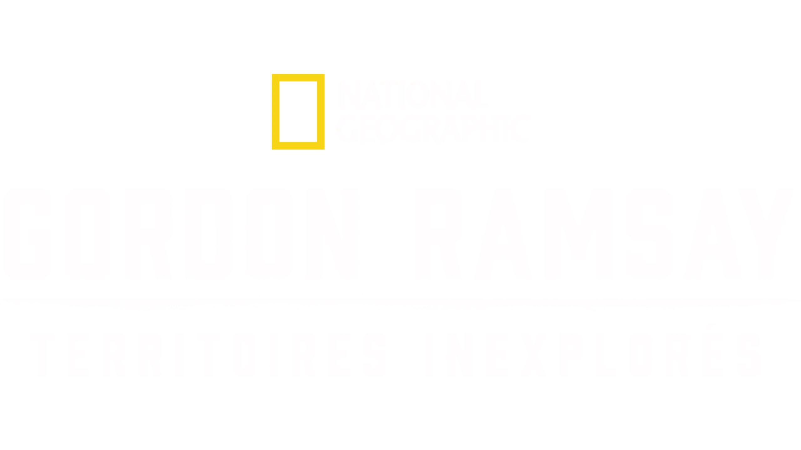 Gordon Ramsay : Territoires inexplorés