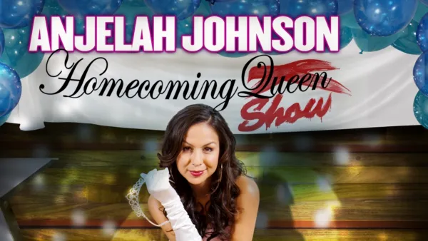 thumbnail - Anjelah Johnson: The Homecoming Show