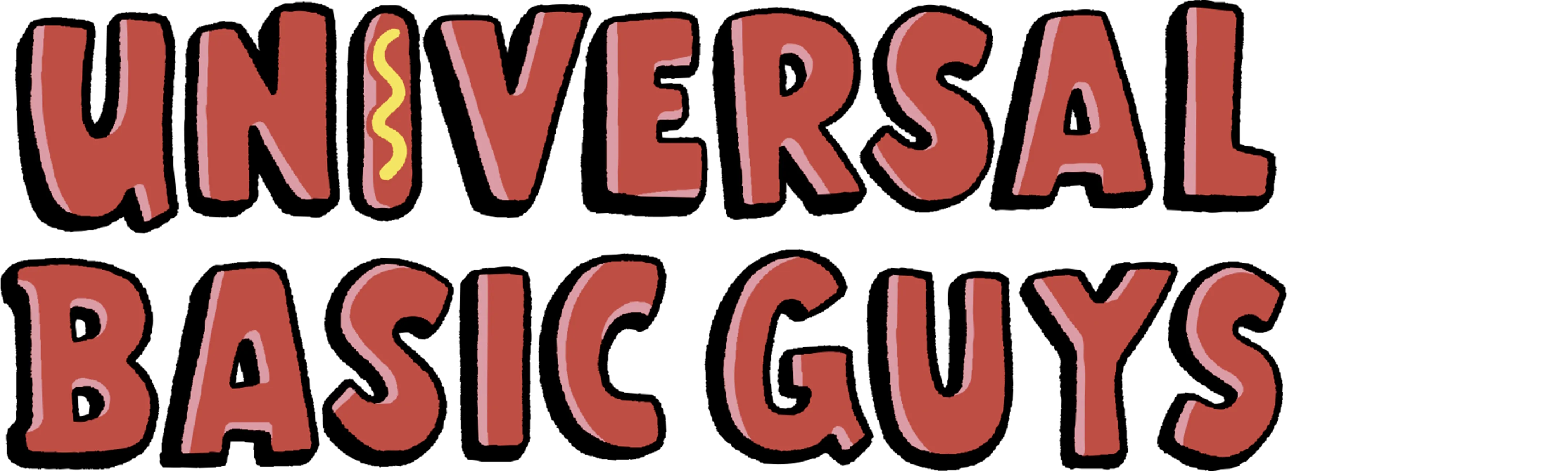 Universal Basic Guys