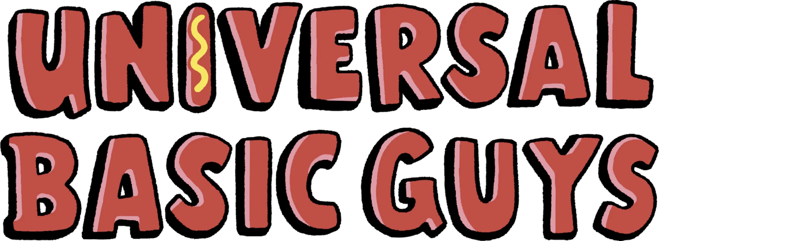 Universal Basic Guys