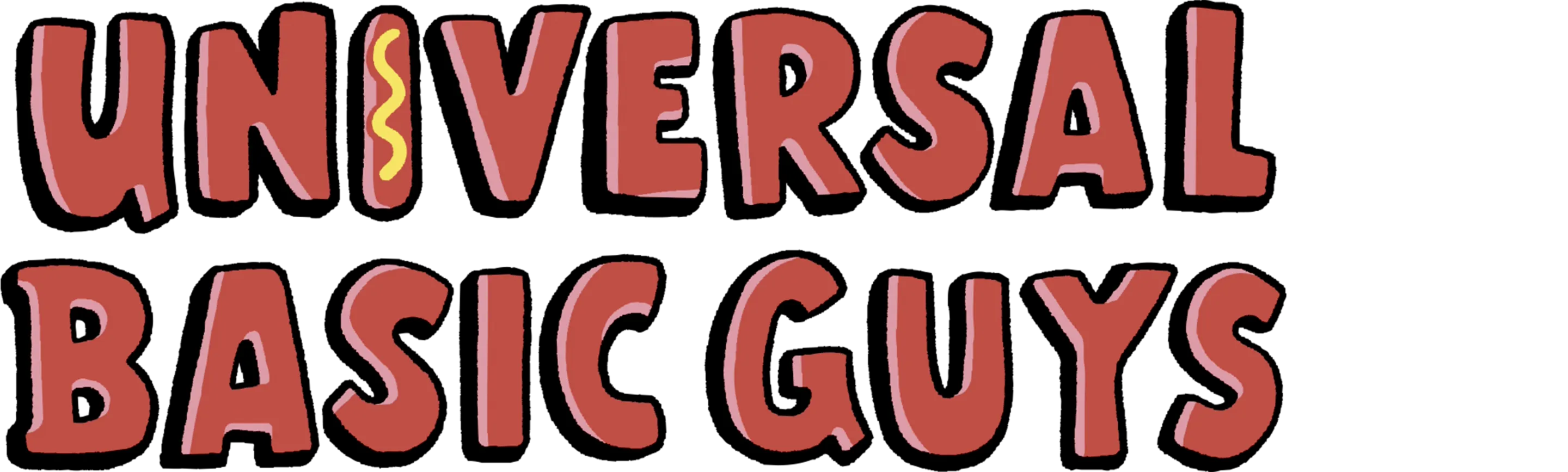 Universal Basic Guys