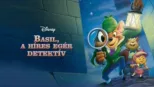 thumbnail - Basil, a híres egér detektív