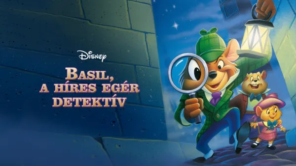 thumbnail - Basil, a híres egér detektív