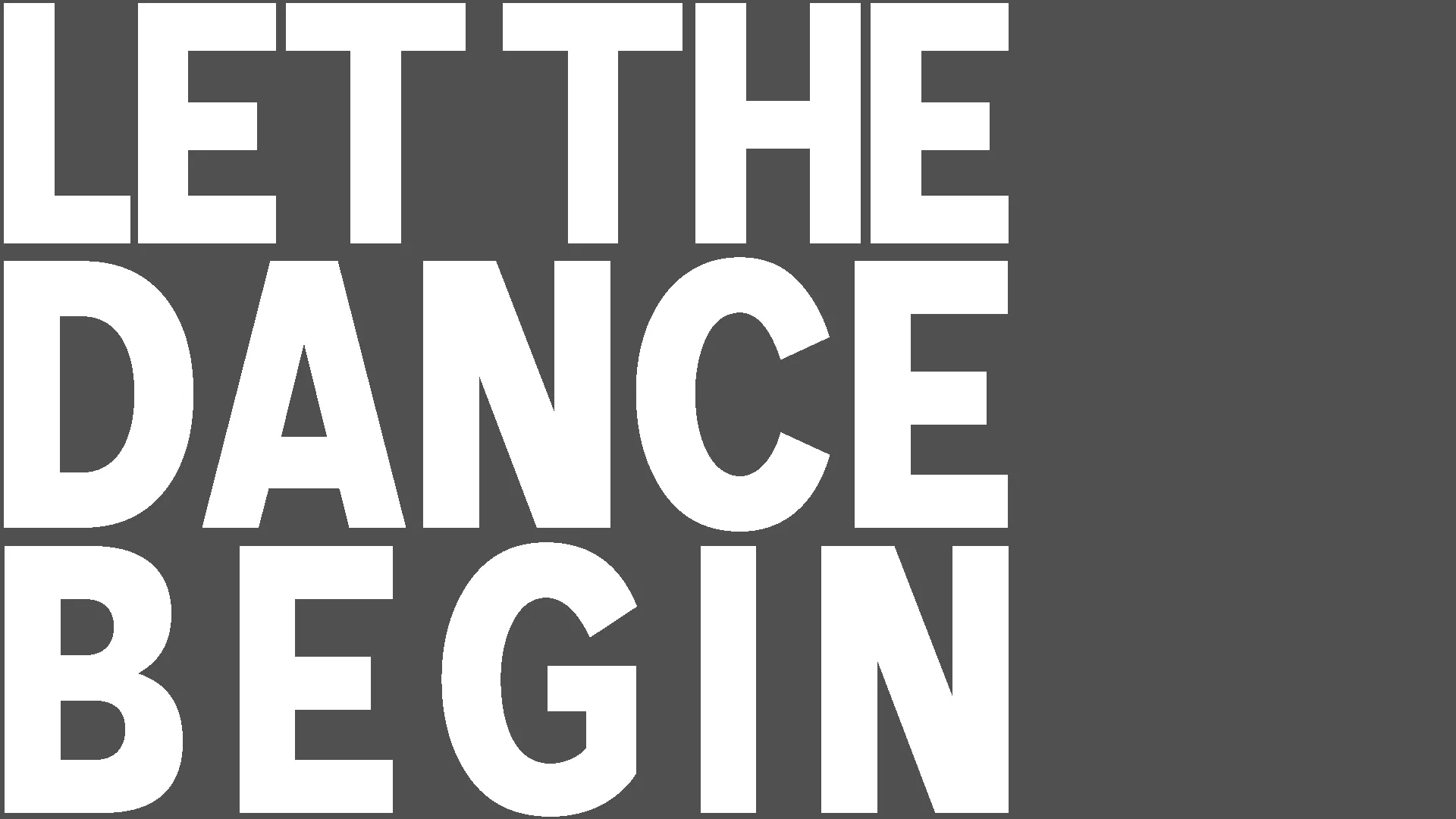 Let the Dance Begin