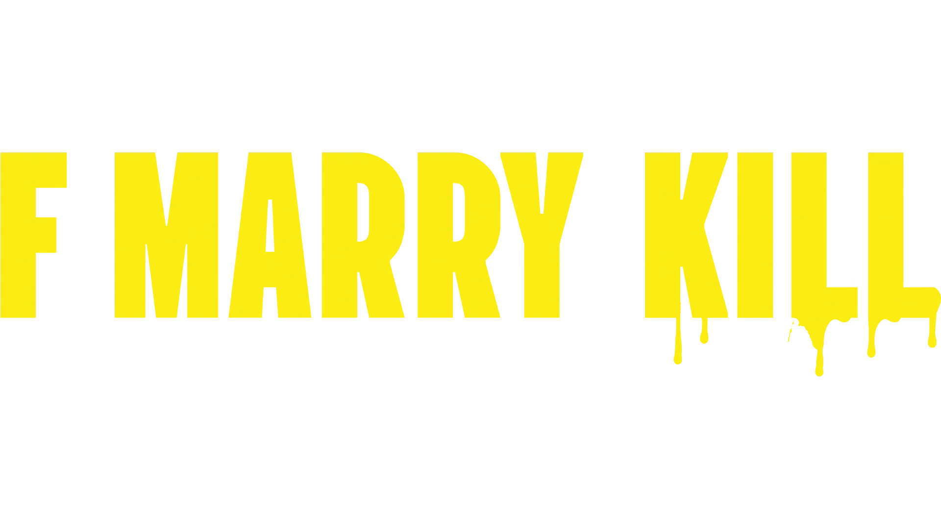 F*** Marry Kill