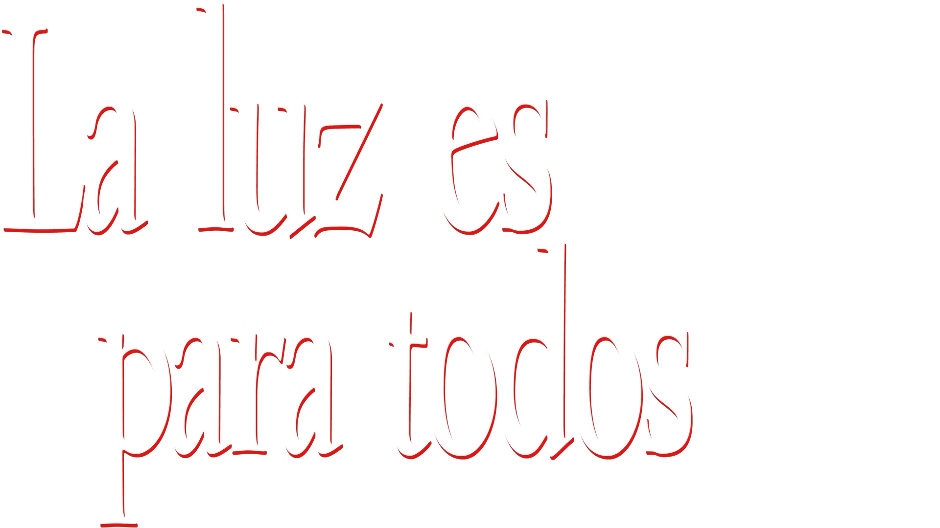 La luz es para todos