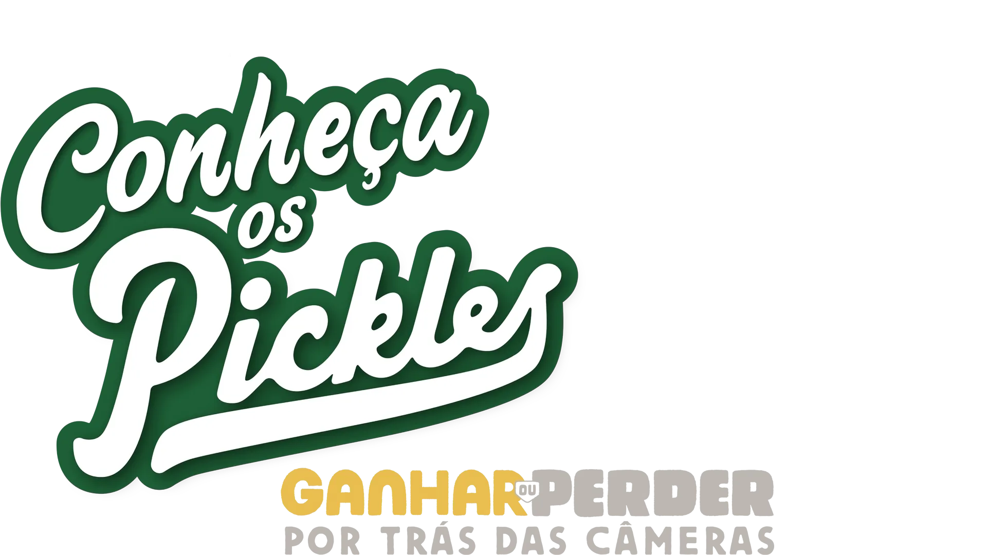 Conheça os Pickles: Nos Bastidores de "Ganhar ou Perder"