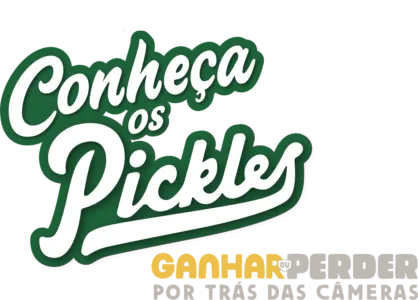 Conheça os Pickles: Nos Bastidores de "Ganhar ou Perder"