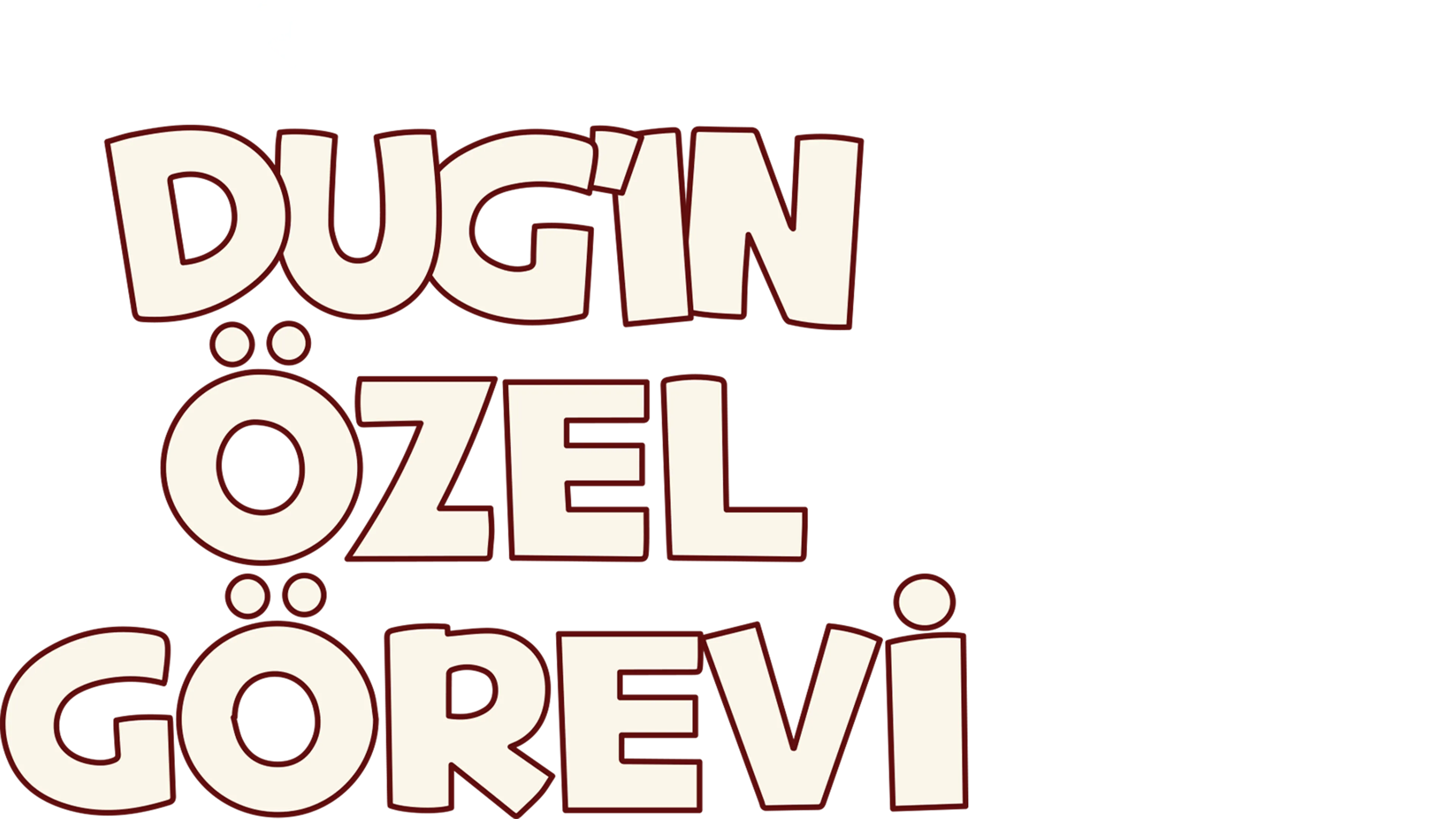 Dug'ın Özel Görevi