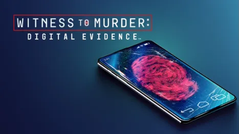 thumbnail - Witness to Murder: Digital Evidence