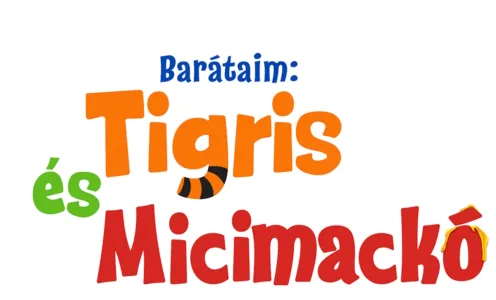 Barátaim: Tigris és Micimackó