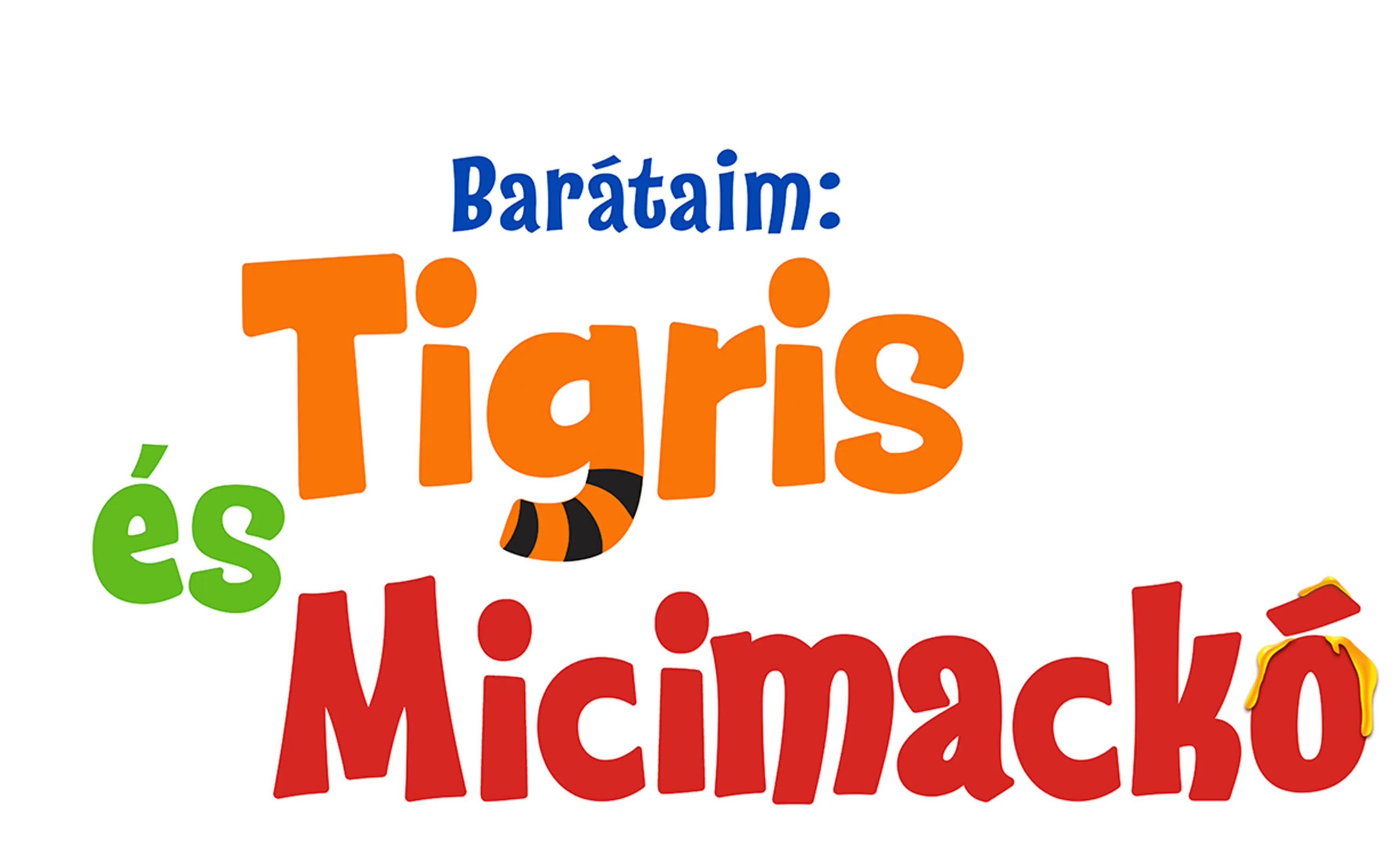 Barátaim: Tigris és Micimackó
