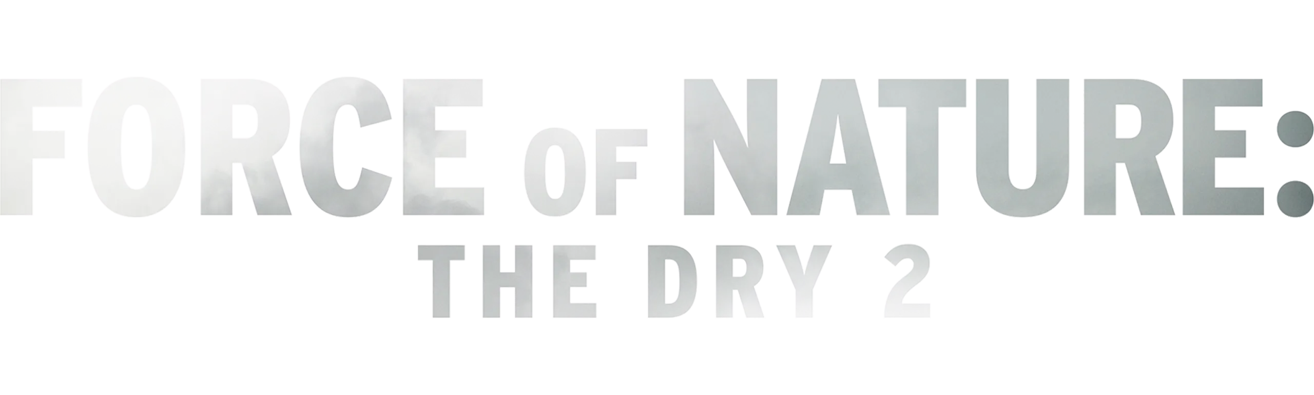 Force of Nature: The Dry 2