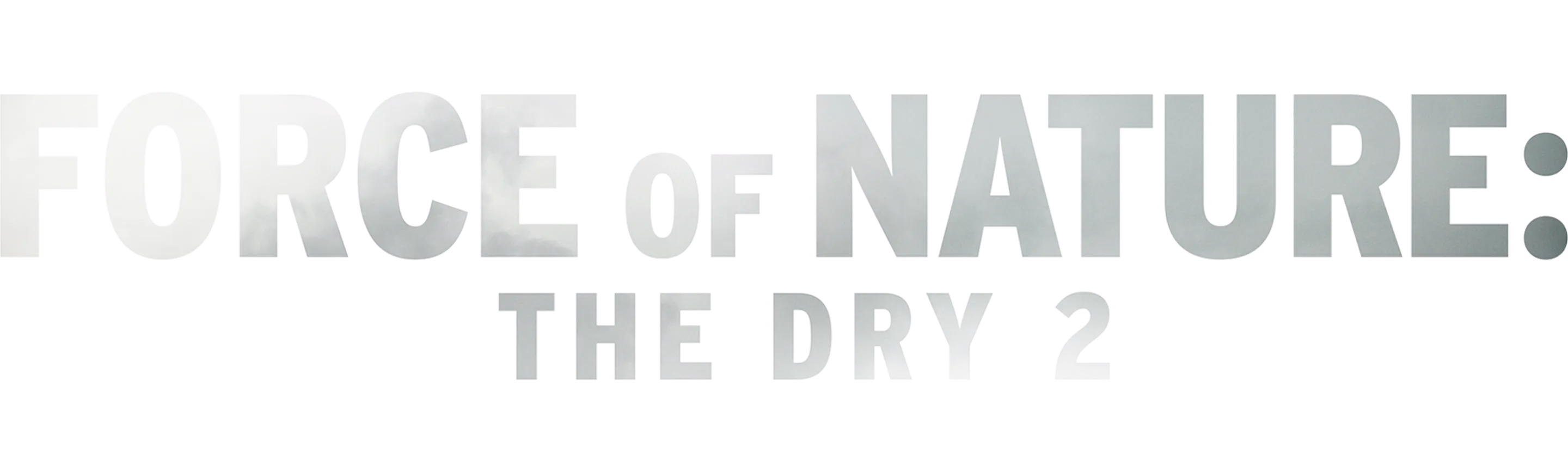 The dry 2: La fuerza de la naturaleza