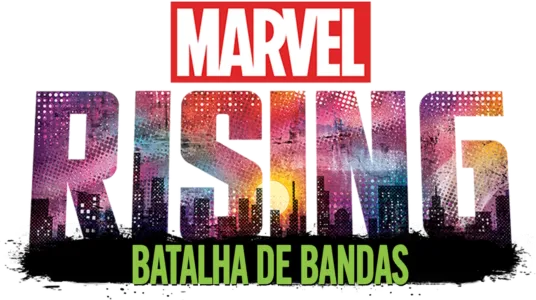 Marvel Rising: Batalha de Bandas