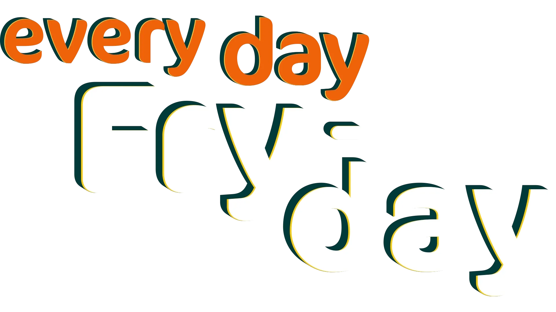 Every Day Fry-Day