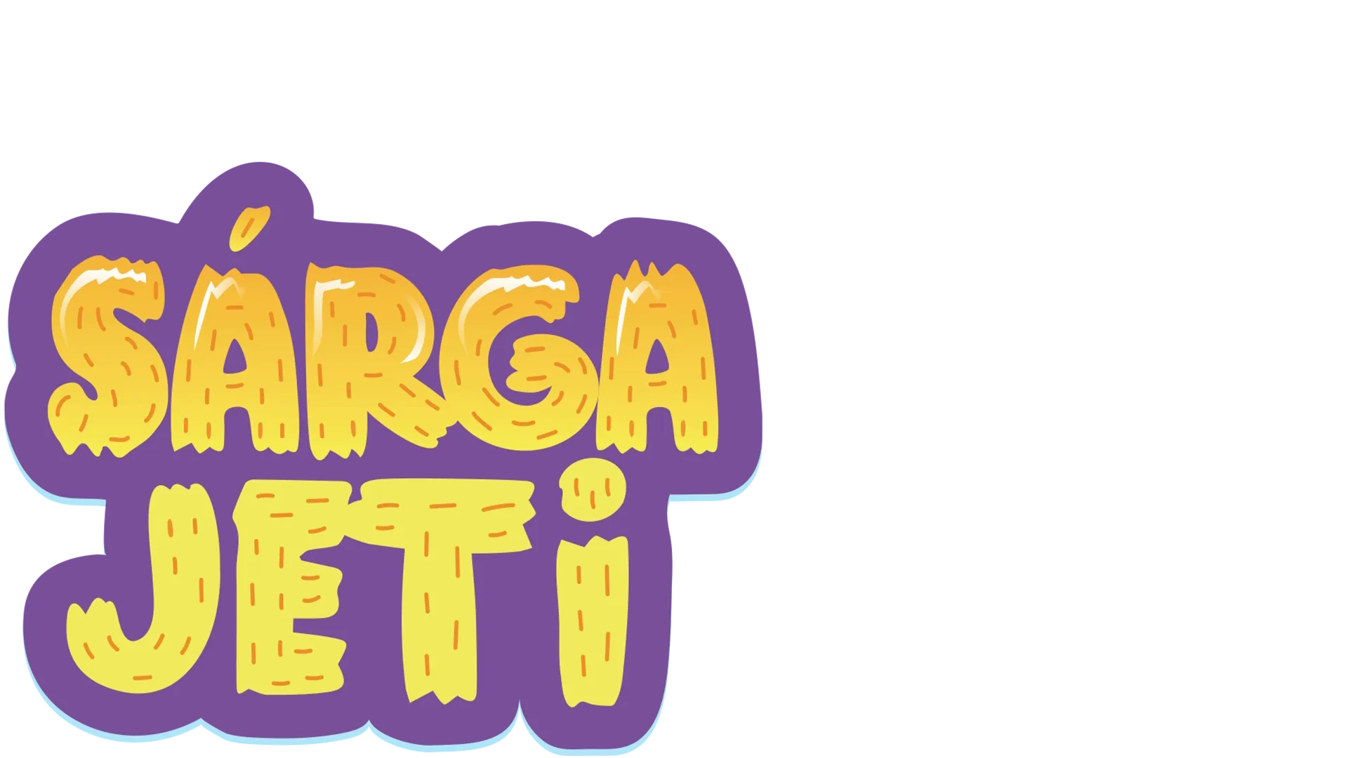 A megállíthatatlan sárga jeti