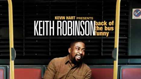 thumbnail - Kevin Hart Presents: Keith Robinson - Back of the Bus Funny