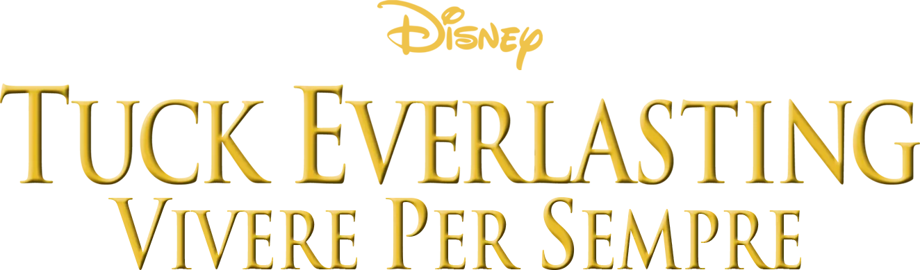 Tuck Everlasting - Vivere per sempre