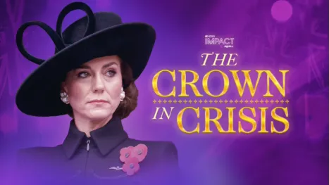 thumbnail - IMPACT x Nightline: The Crown in Crisis