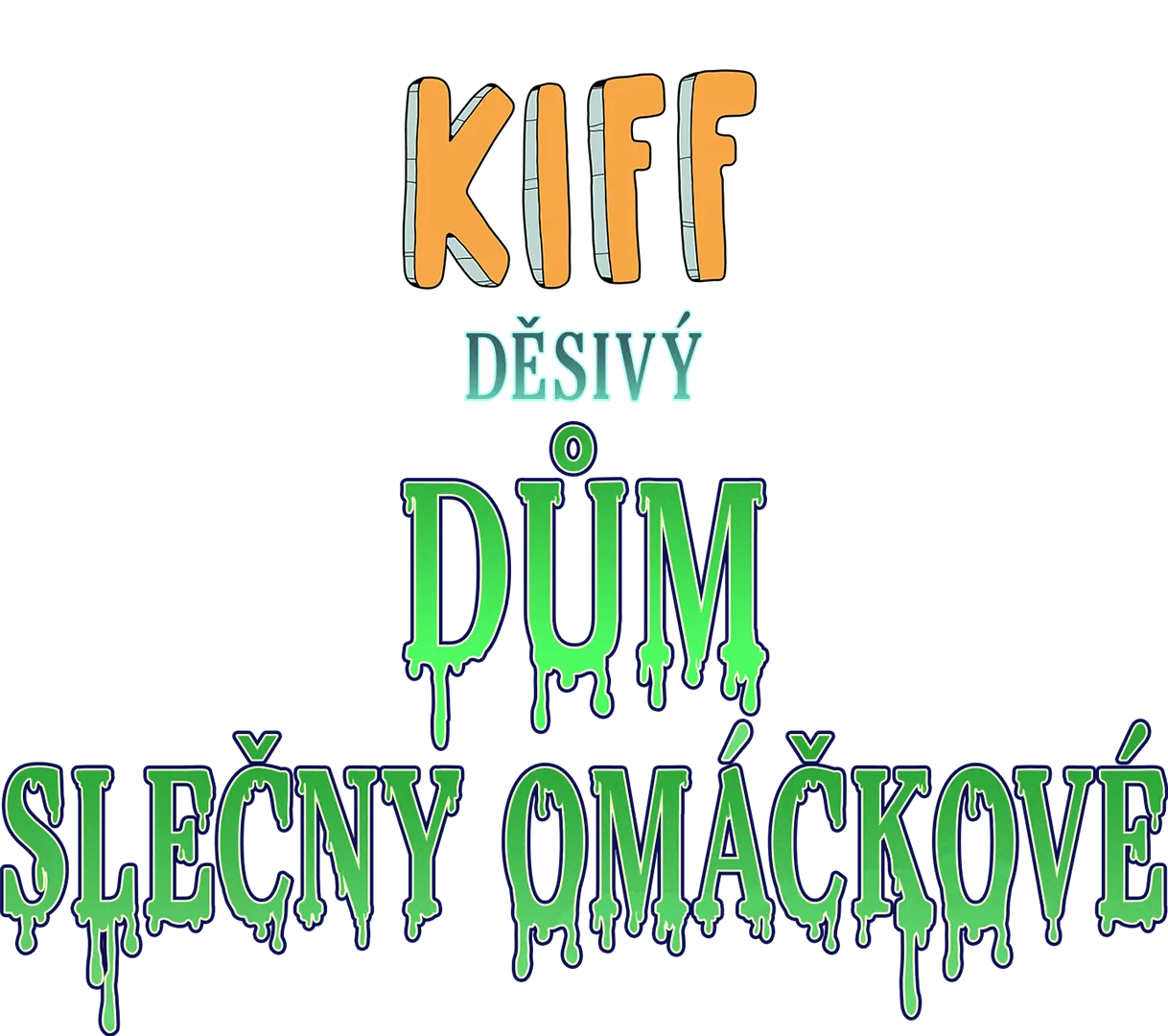 Kiff: Děsivý dům slečny Omáčkové