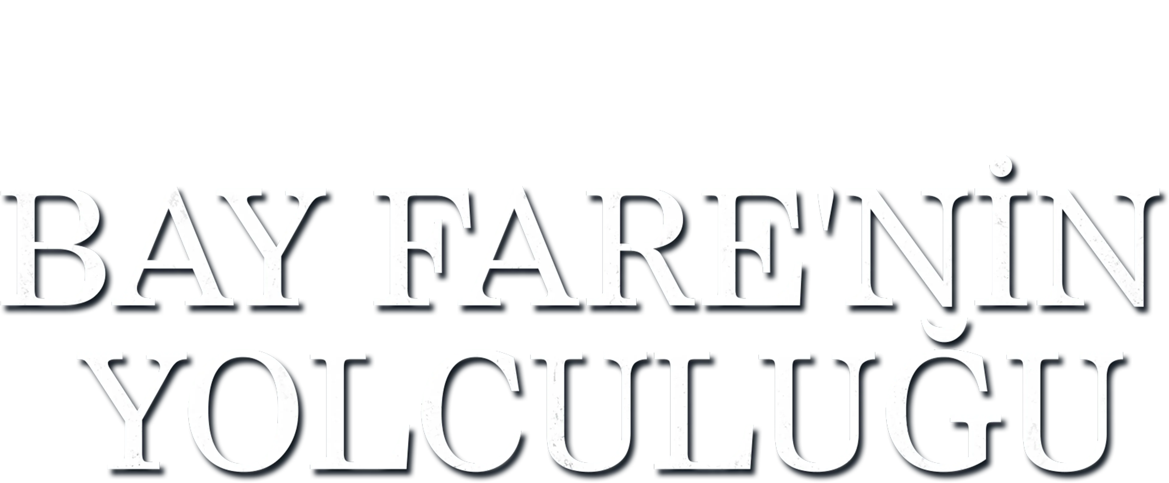 Bay Fare'nin Yolculuğu