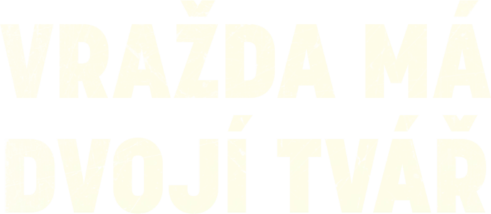 Vražda má dvojí tvář
