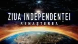 thumbnail - Ziua Independenţei: Renaşterea
