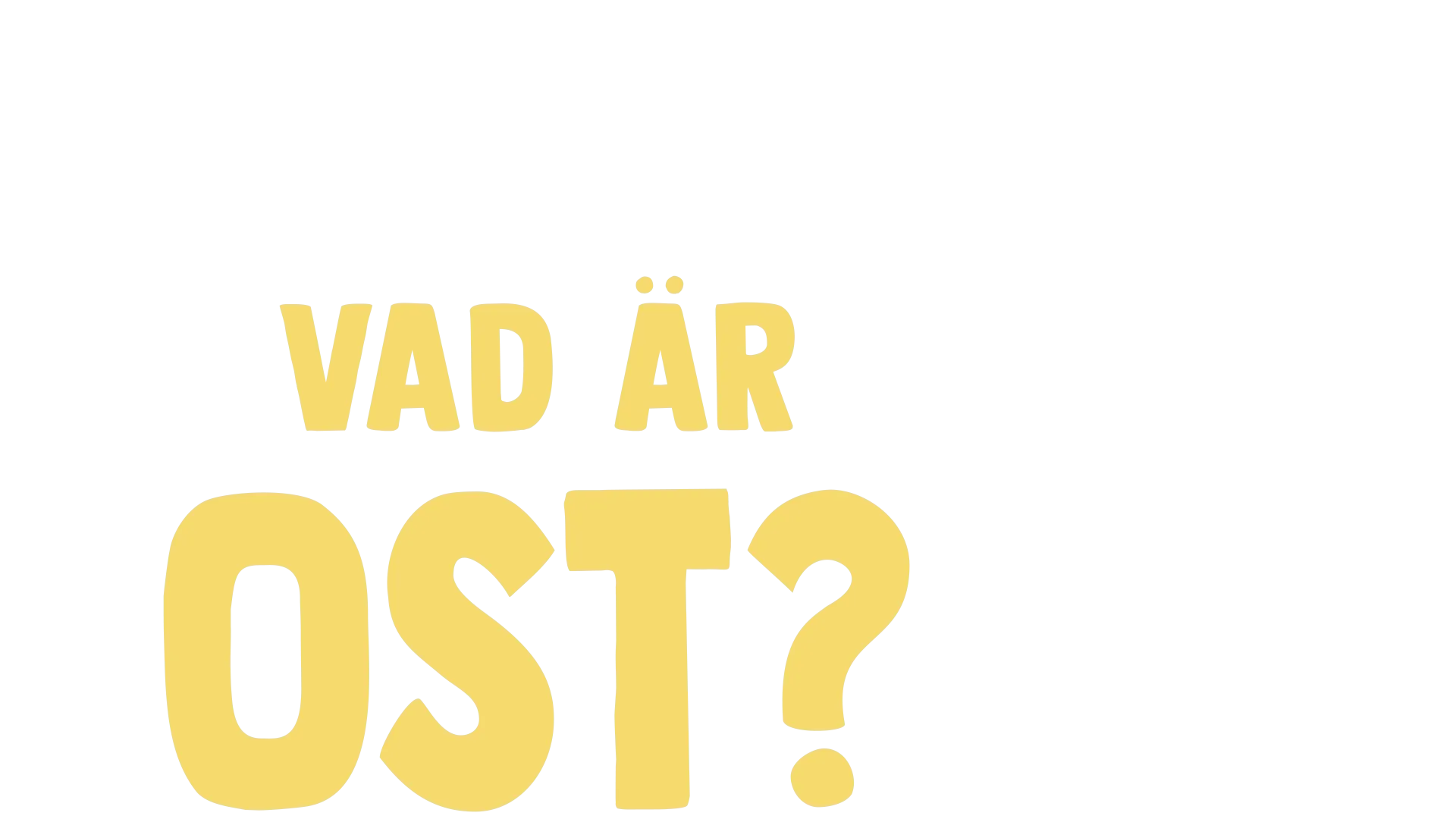 Gaffe ställer en fråga: Vad är ost?