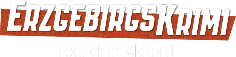 Erzgebirgskrimi - Tödlicher Akkord
