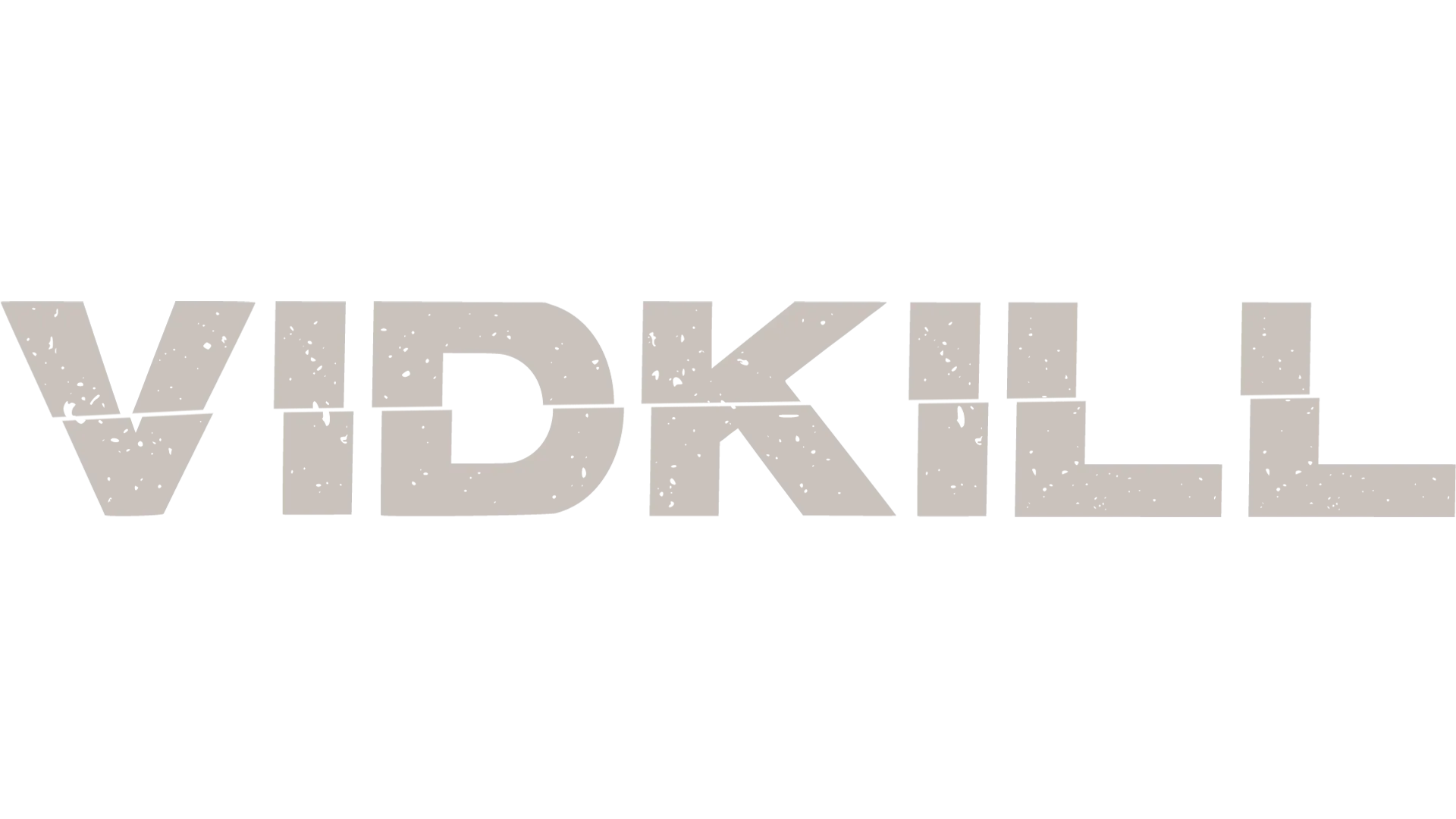 Vidkill